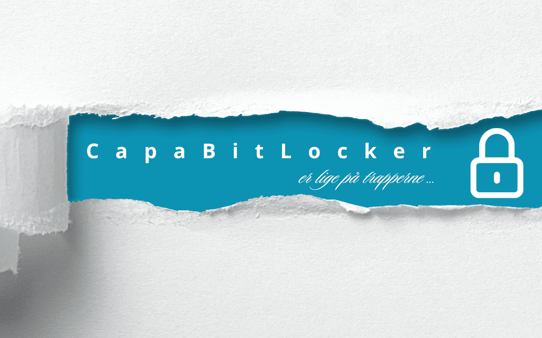 CapaBitLocker 4.0 er lige på trapperne