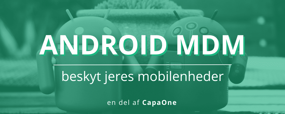 Android Mobile Device Management