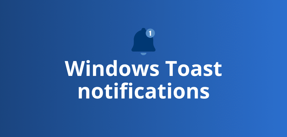 Windows toast