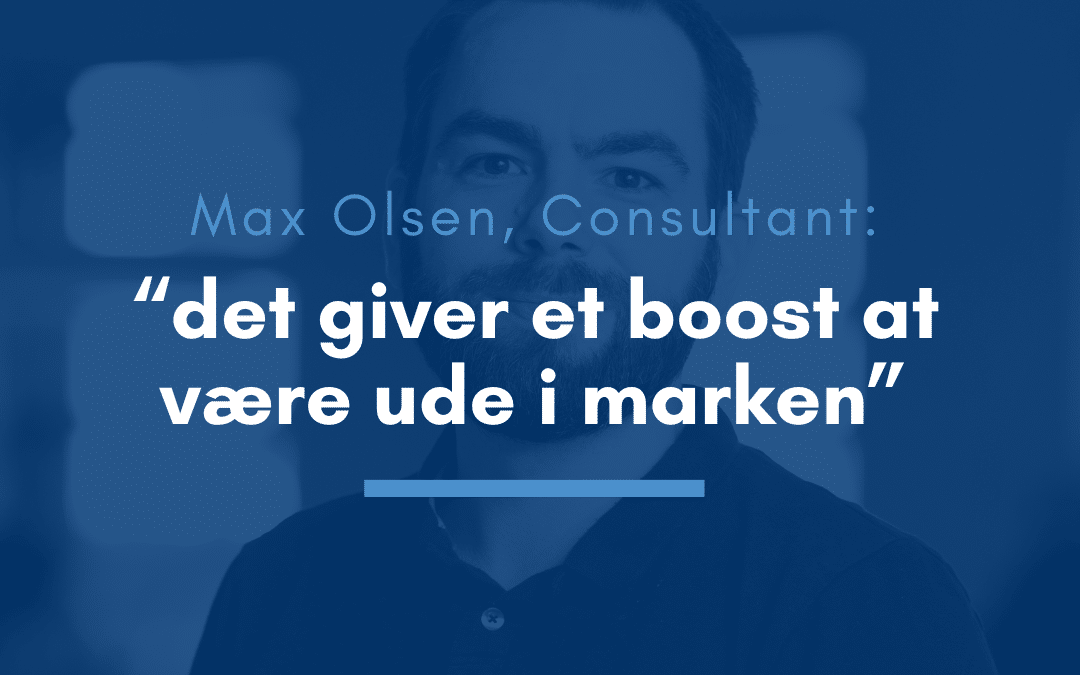 Max Olsen: Fra teknisk support til IT-konsulent hos CapaSystems